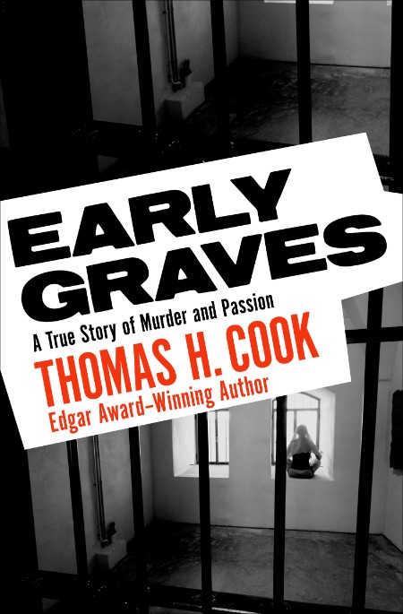 Early Graves by Thomas H. Cook 3b08b639b7c46dd424a5e328b4044d85