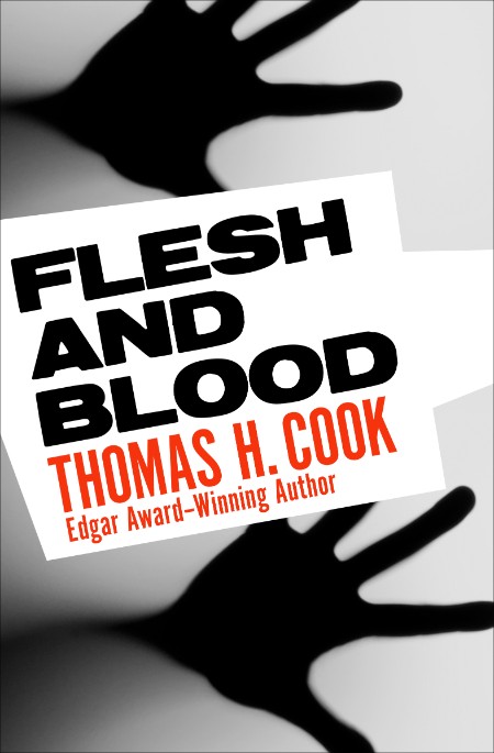 Flesh and Blood by Thomas H. Cook 9a9ba85a0e599d706a4a8ff1072c4a91