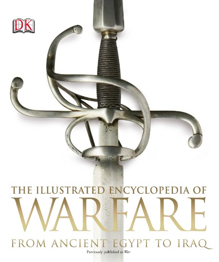 The Illustrated Encyclopedia of Warfare by DK Ecf441fcbf7f3e9e82783107ea1f5292