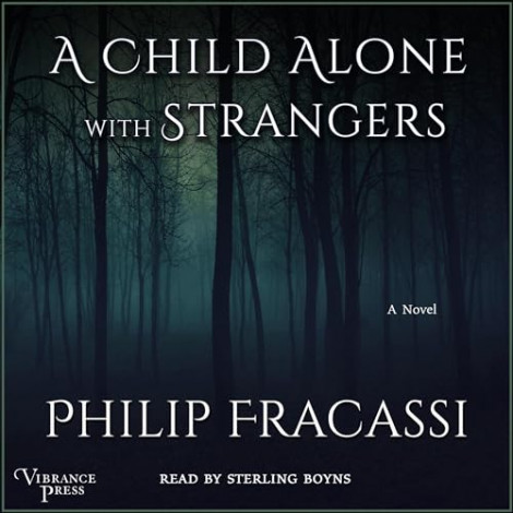 Philip Fracassi - A Child Alone With Strangers  E75df09c44b75c0ae421c208d4200b95