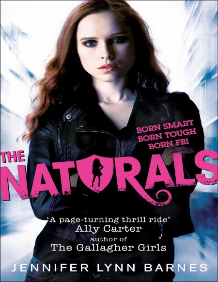 The Naturals by Jennifer Lynn Barnes 6d0b00c67a397f058e3d5f4cc7180cbe