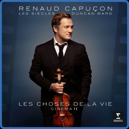 Renaud Capuçon - Les choses de la vie 2024