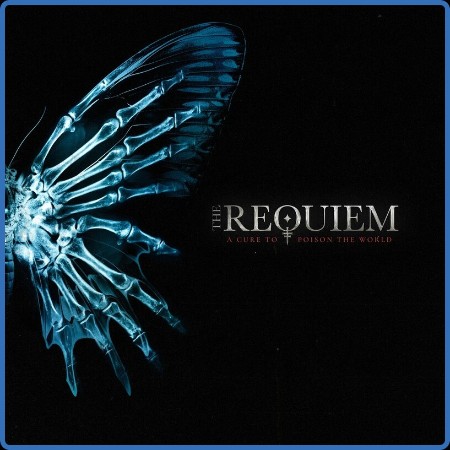 The Requiem - A Cure To Poison The World (2024)