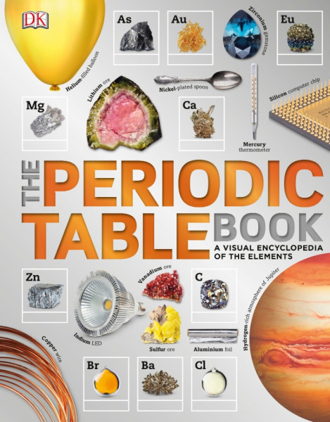 8e4539a9d0aec914a8c61c8ea005e913 - The Periodic Table Book by DK