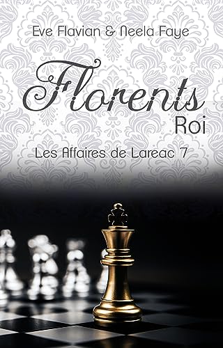 Neela Faye - Florents Roi (Les Affaires de Lareac 7)