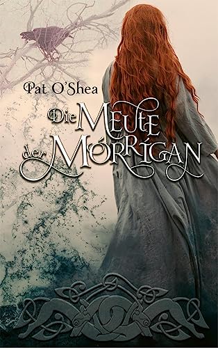 Cover: Pat Oshea - Die Meute der Mórrigan