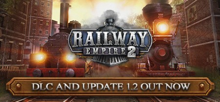 Railway Empire 2 [FitGirl Repack]