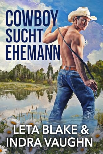 Leta Blake - Cowboy Sucht Ehemann