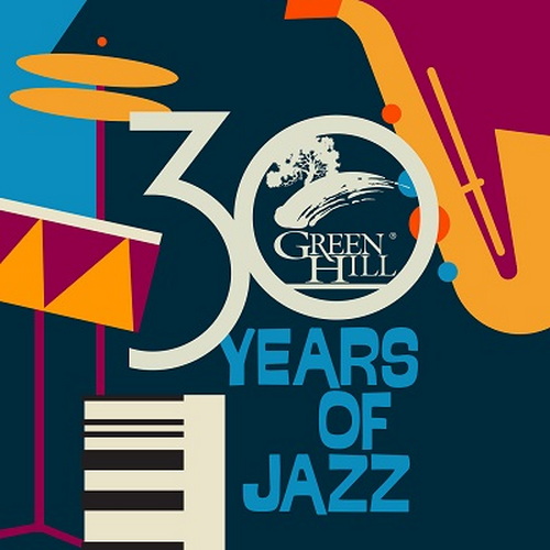 Green Hill 30 Years Of Jazz (2024) FLAC