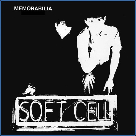 Soft Cell - Memorabilia / A Man Could Get Lost E.P. (2024)