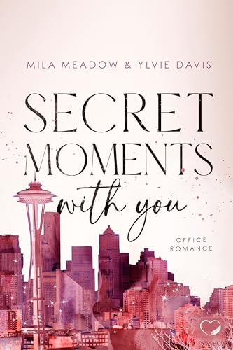Mila Meadow - Secret Moments with you: Office Romance