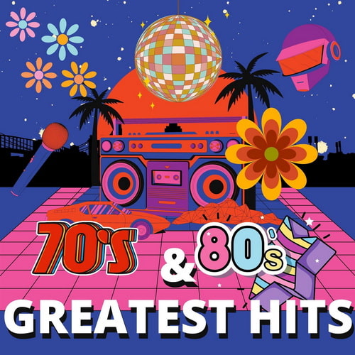 70s and 80s Greatest Hits (2024) FLAC