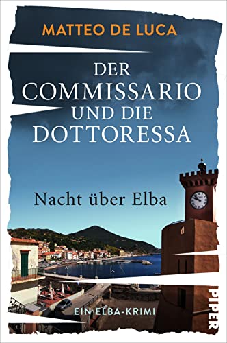 De Luca, Matteo - Ein Fall für Berensen & Luccarelli 2 - Der Commissario und die Dottoressa - Nacht über Elba