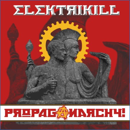 Elektrikill - Propaganarchy! (2024)