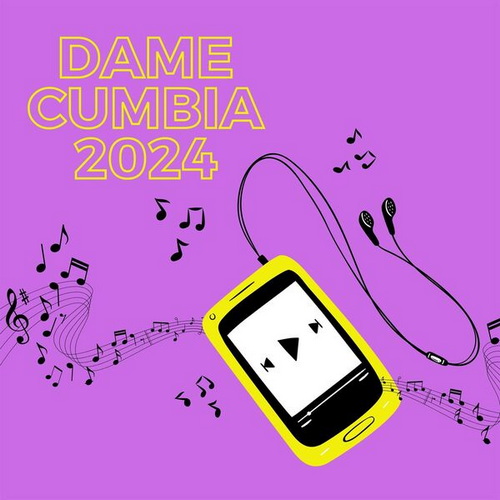 Dame Cumbia 2024 (2024)