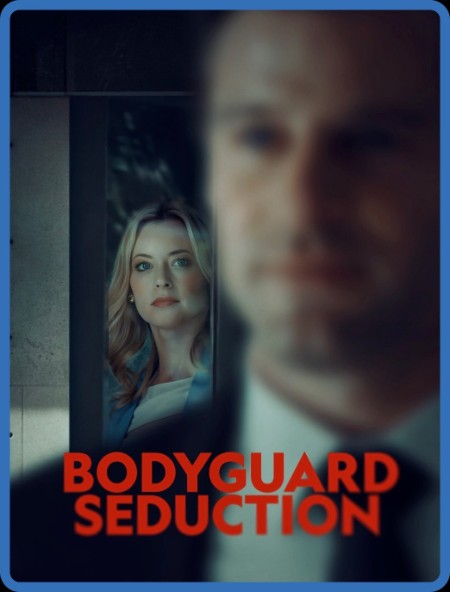 Bodyguard Seduction (2022) 720p WEBRip x264 AAC-YTS 47685acb0920e166e9880ba533c4080d