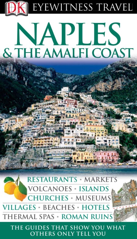 Naples & the Amalfi Coast by DK Eyewitness