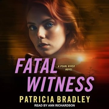 Fatal Witness: A Pearl River Novel [Audiobook]