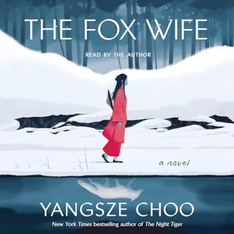 Yangsze Choo - The Fox Wife  F00accb73ff1dec958a65156689cb759