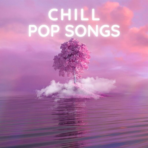 Chill Pop Songs (2024)