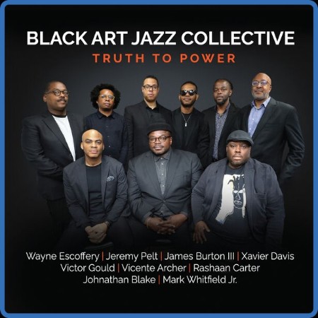 Black Art Jazz Collective - Truth To Power 2024