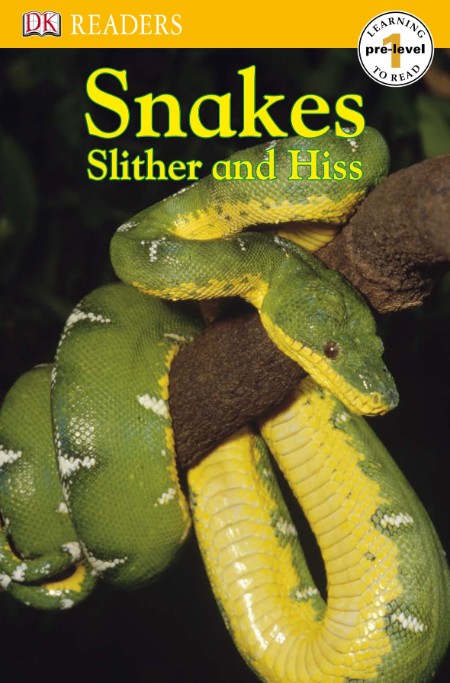 Snakes Slither and Hiss by DK D544192266334b3095bbd9a78fcdcfb0