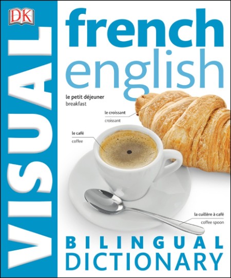 French English Bilingual Visual Dictionary by DK Publishing