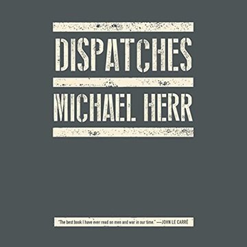 Dispatches by Michael Herr [Audiobook]
