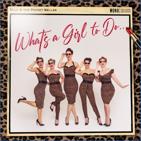 Elle & The Pocket Belles - What's a Girl to Do... (2024)