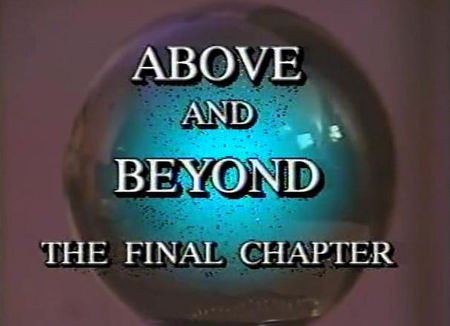 Above And Beyond The Final Chapter