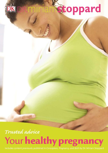 Trusted Advice Your Healthy Pregnancy by Miriam Stoppard