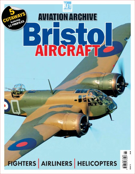 Aviation Archive Issue 72 - Bristol Aircraft - February 2024