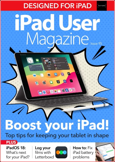 iPad User Magazine - Issue 95 - 19 February 2024