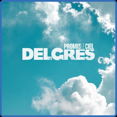 Delgrès - Promis Le Ciel 2024