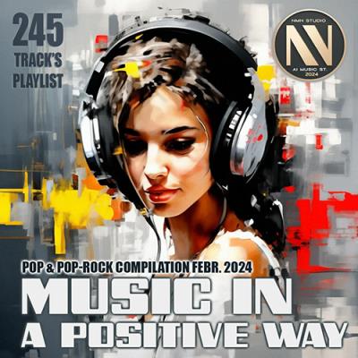 VA - Music In A Positive Way (2024) MP3