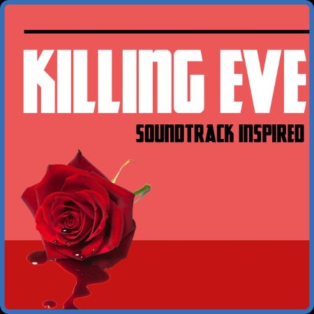 VA - Killing Eve (Soundtrack Inspired) 2022
