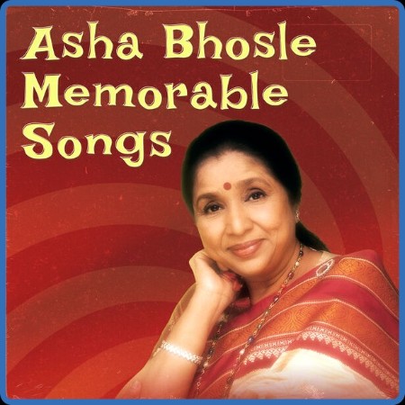 VA - Asha Bhosle Memorable Songs 2024