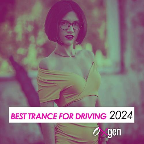 VA - Best Trance For Driving 2024 (2024) (MP3)