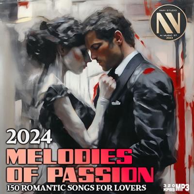 VA - Melodies Of Passion (2024) MP3