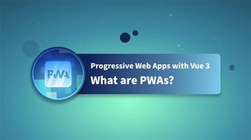 VueMastery – Progressive Web Apps w Vue 3