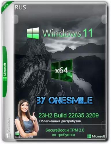 Windows 11 23H2 x64  by OneSmiLe (22635.3209) (Ru/2024)