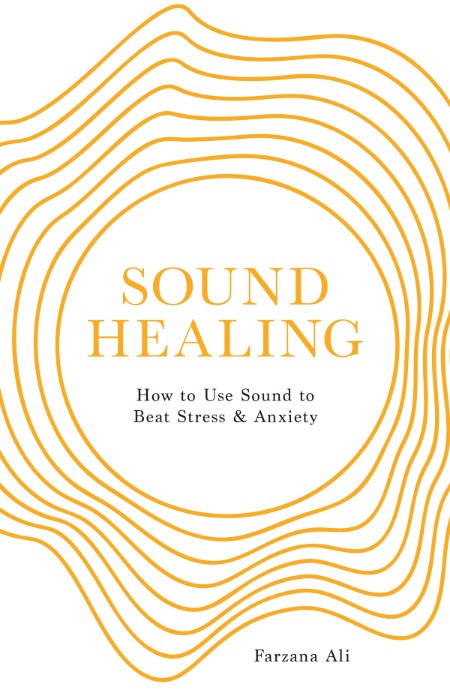 Sound Healing by Farzana Ali