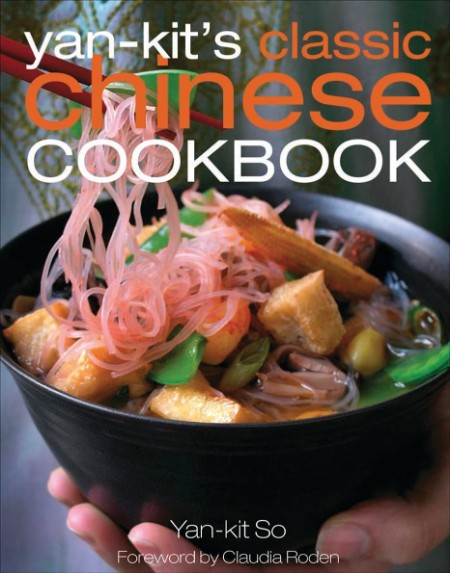 Yan Kit's Classic Chinese Cookbook by Yan-kit So