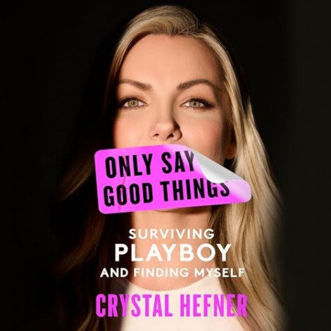 Crystal Hefner - (2024) - Only Say Good Things (memoirs)  Fdefa8e1aef12afd8d777030474cda8b