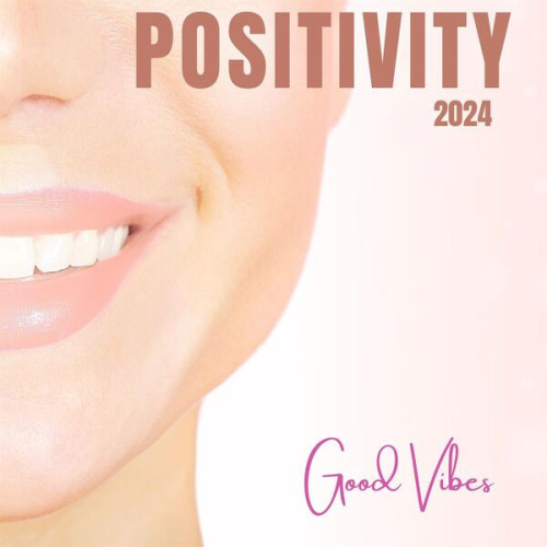 Positivity 2024 Good Vibes (2024)