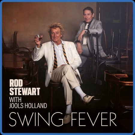 ROD STEWART & Jools Holland - Swing Fever 2024