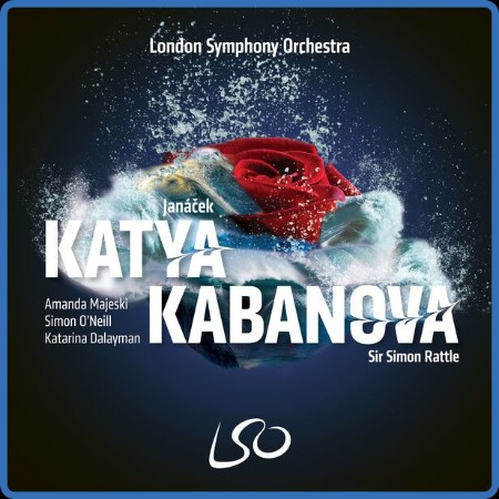 Sir Simon Rattle - Janáček: Katya Kabanova 2024