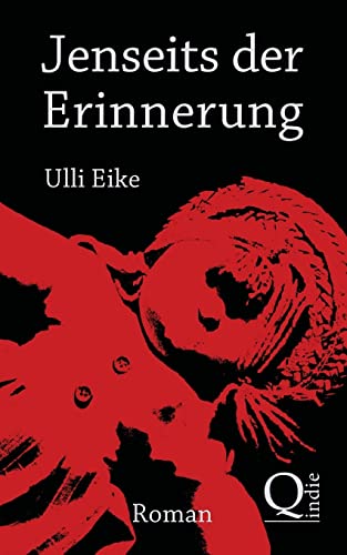 Ulli Eike - Jenseits der Erinnerung: Das gestohlene Leben der Joey Marx
