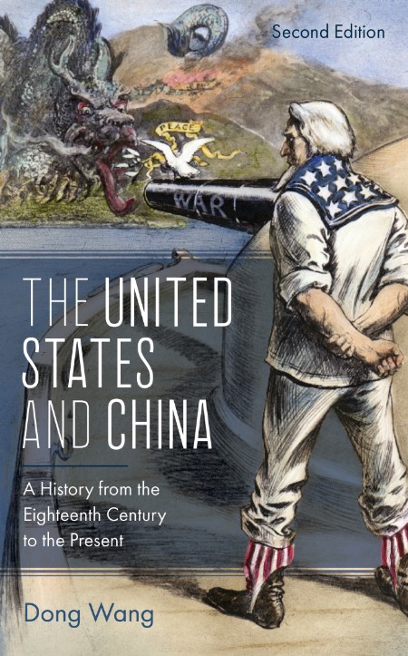The United States and China by Dong Wang
