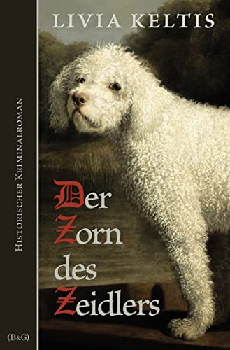 Cover: Livia Keltis - Der Zorn des Zeidlers: Historischer Kriminalroman im Spätmittelalter (Ilse Kramer 8)